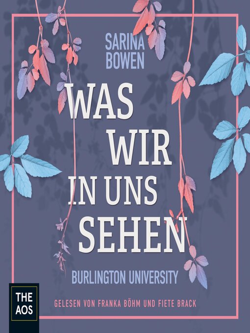 Titeldetails für Was wir in uns sehen nach Sarina Bowen - Verfügbar